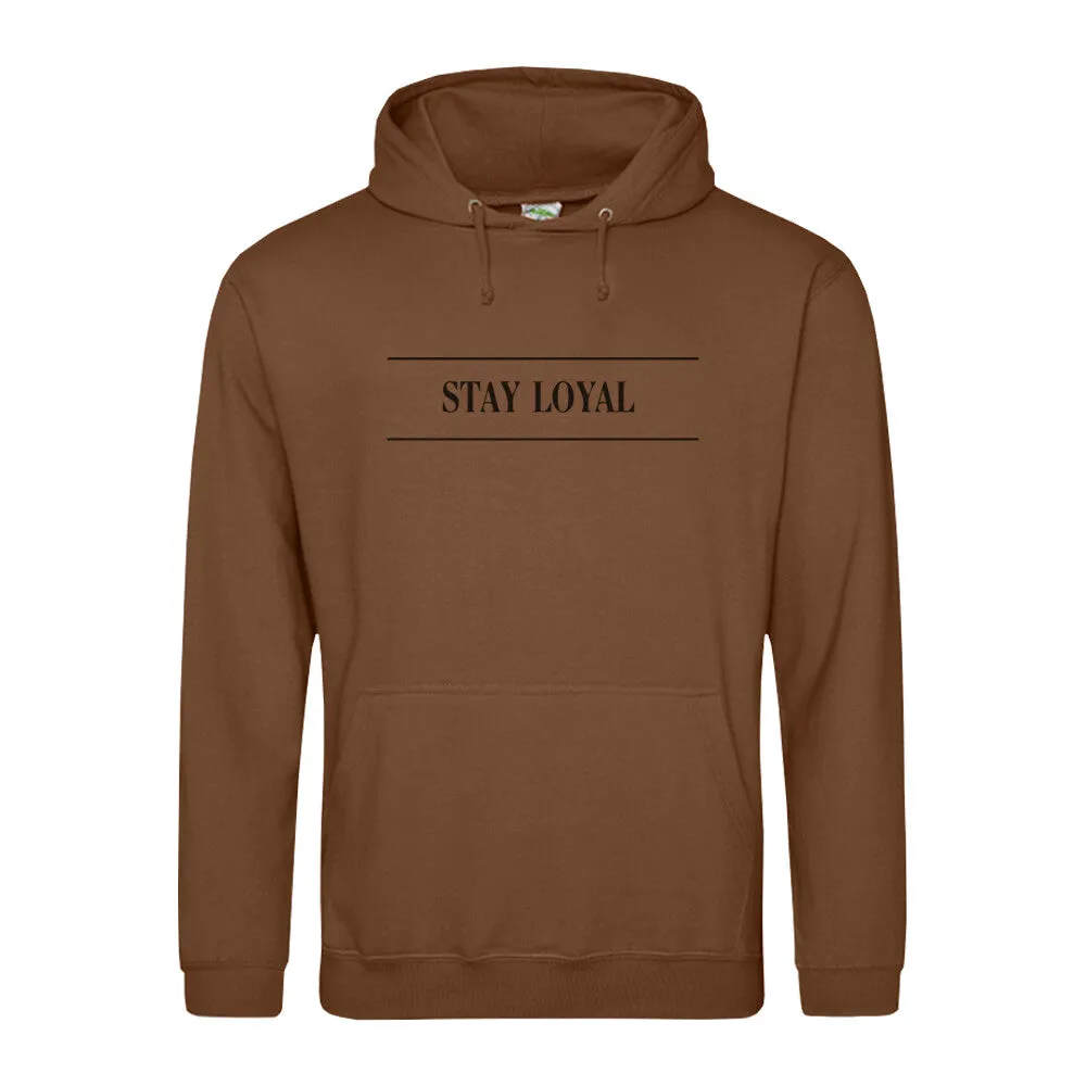 Hoodie STAY LOYAL Unisex